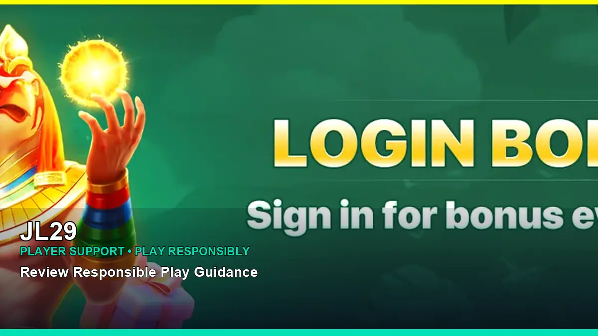JL29 player support and responsible gaming guide for Philippine players